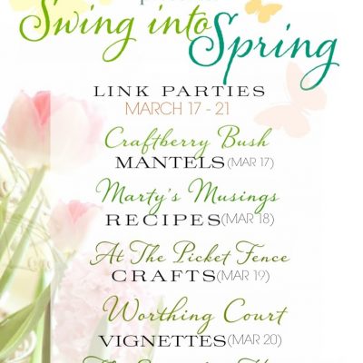 Swing into Spring – Spring Mantel Linky Party